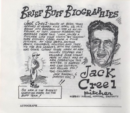 Jack Creel's best wins season with the Houston came in 1949 when he was 16-10, 3.39 for a 7th place club.
