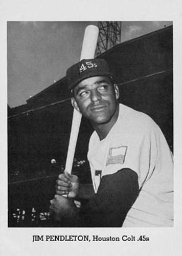 Jim Pendleton, Outfielder 1962 Houston Colt .45s Born: January 7, 1924 Oldest Historical Birthdate in Franchise Annals