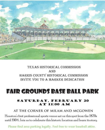 Fair Grounds Base Ball Park By Patrick Lopez ~ As advertised earlier this year for the February 20, 2016 dedication of the old park's location as an historical Houston site.
